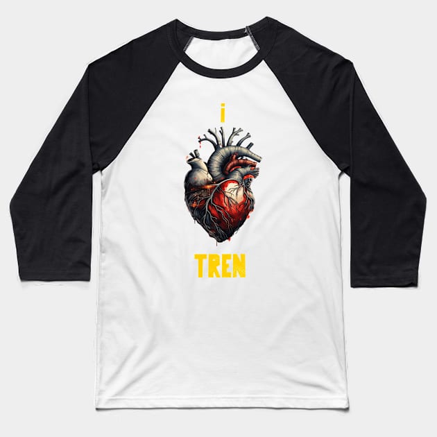 I heart tren Baseball T-Shirt by Popstarbowser